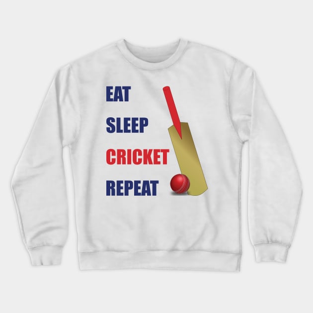 Eat Sleep Cricket Repeat Cricket Bat and Ball Crewneck Sweatshirt by DPattonPD